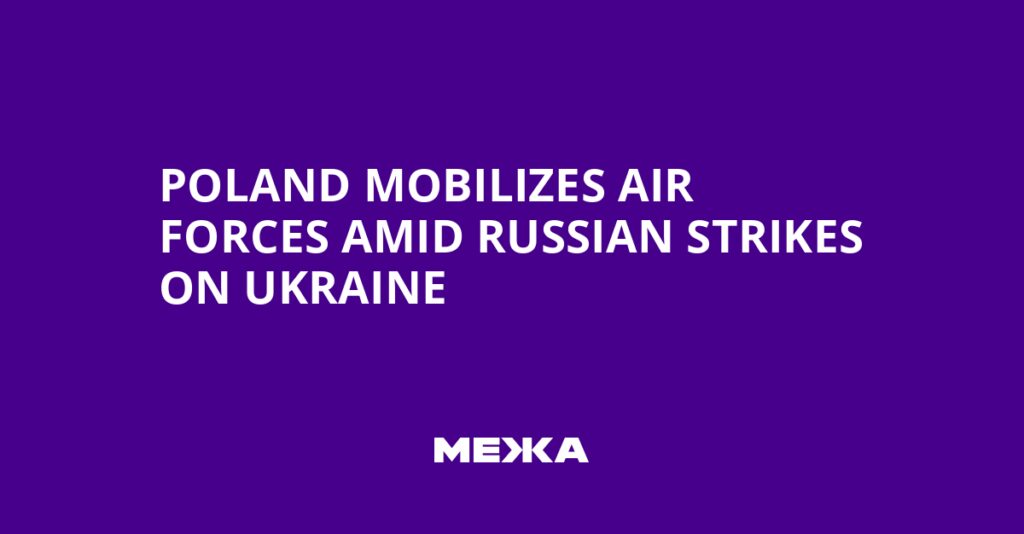 Poland Mobilizes Air Forces Amid Russian Strikes on Ukraine | Ukraine news