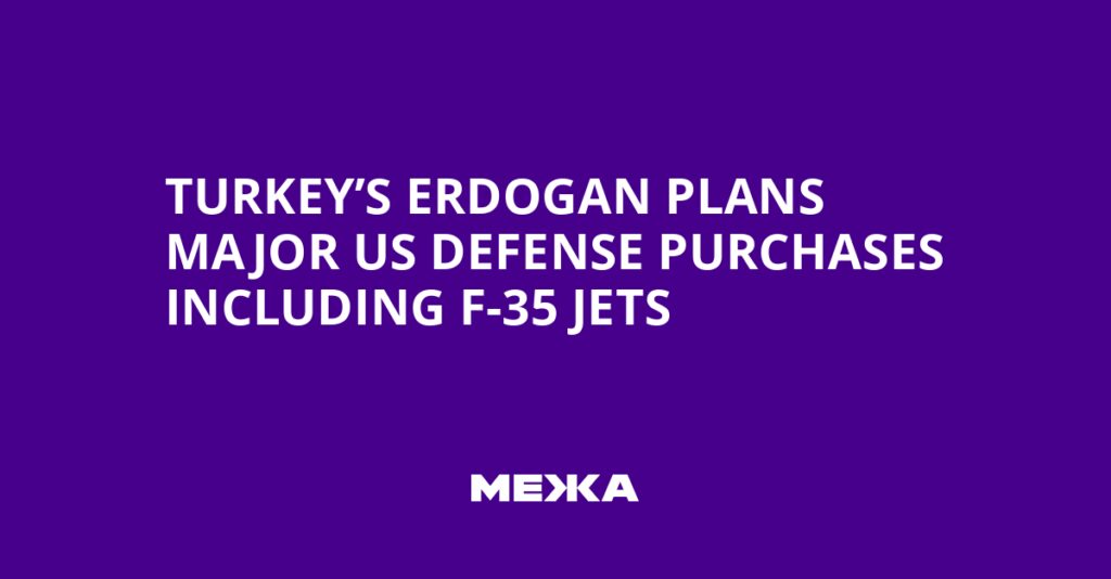 Turkey’s Erdogan Plans Major US Defense Purchases Including F-35 Jets | Ukraine news Turkey’s Erdogan Plans Major US Defense Purchases Including F-35 Jets | Ukraine news