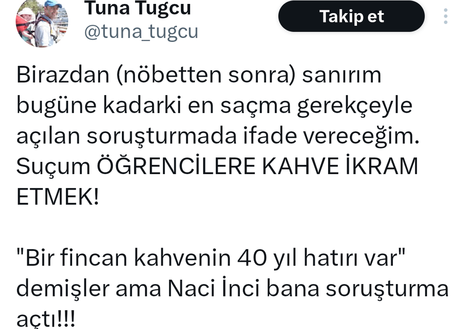 Professor of Bosphorus Tuna Tuğcu was opened an investigation on the grounds that he was "offering coffee to students"
