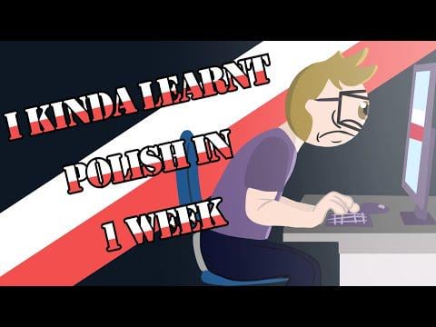 I've learnt Polish for a little while for my job