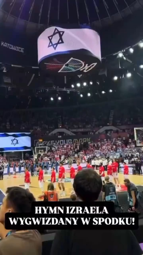 The hymn of Israel was booed during the Poland VS Israel match in the Katowice Spodek