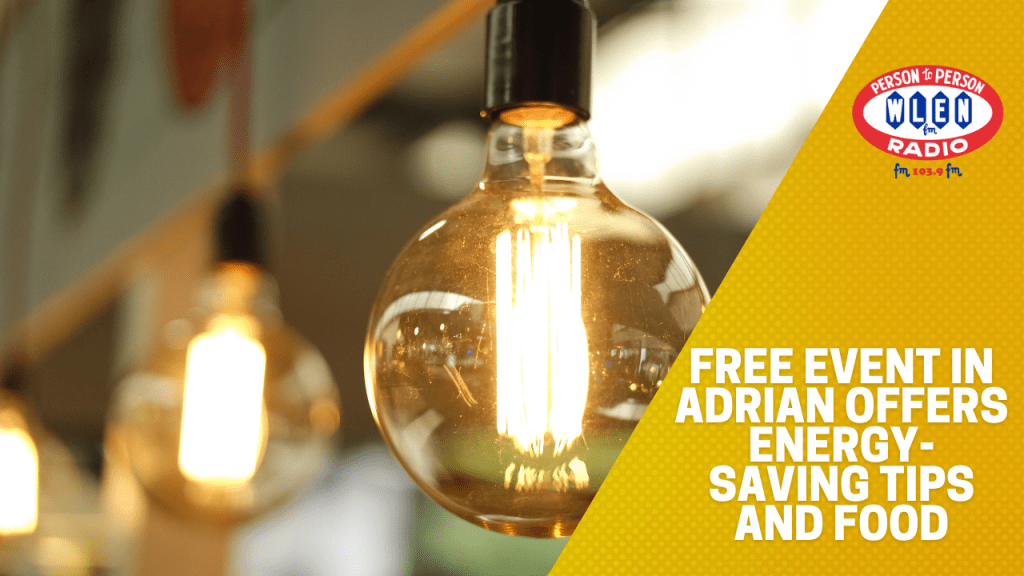 Free Event in Adrian Offers Energy-Saving Tips and Food