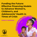 Partners unite amidst funding crisis and threats to the health of women, children, and adolescents.
