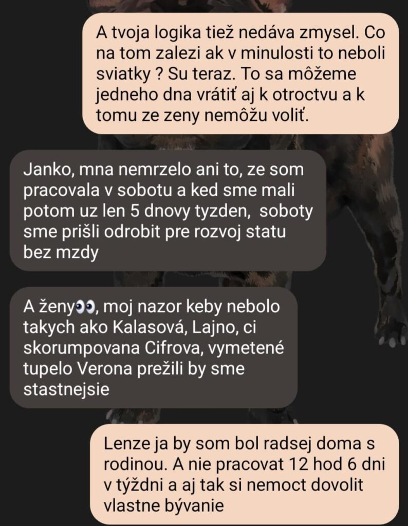 Interview with my 70 -year -old mother about disturbing the next days of public rest. Her argument is that we didn't have those days before and we were fine. And when I wrote to her that the logic doesn't make much sense, this was the answer.