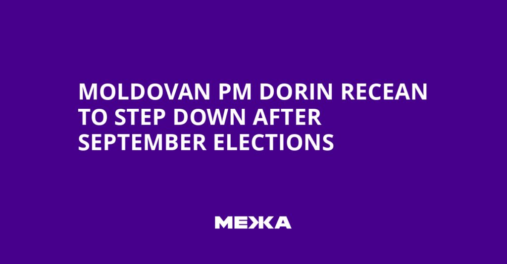 Moldovan PM Dorin Recean to Step Down After September Elections | Ukraine news Moldovan PM Dorin Recean to Step Down After September Elections | Ukraine news
