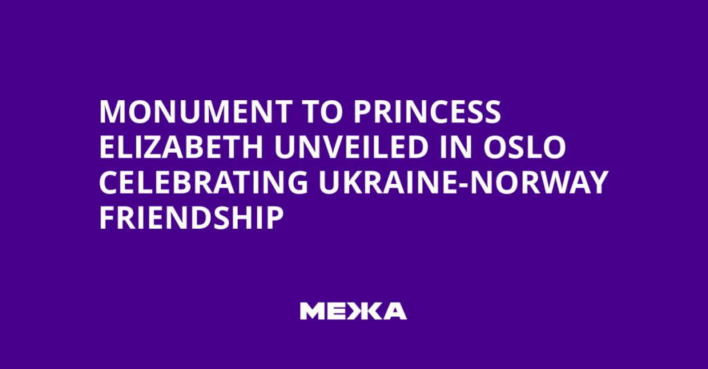 Monument to Princess Elizabeth Unveiled in Oslo Celebrating Ukraine-Norway Friendship | Ukraine news