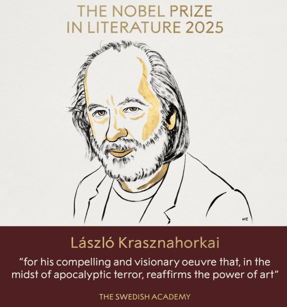 The Nobel Prize for Literature was awarded to László Krasznahorkai The Nobel Prize for Literature was awarded to László Krasznahorkai