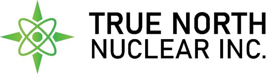 NANO Nuclear Rebrands Its Canadian KRONOS MMR Business as True North Nuclear as It Seeks to Be the Leading North American Advanced Nuclear Microreactor Developer