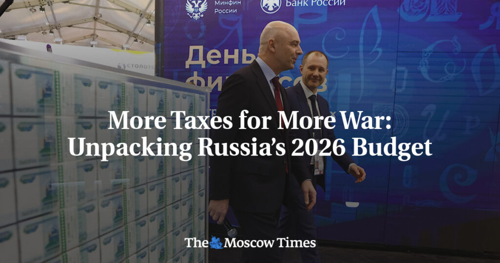 More Taxes for More War: Unpacking Russia’s 2026 Budget