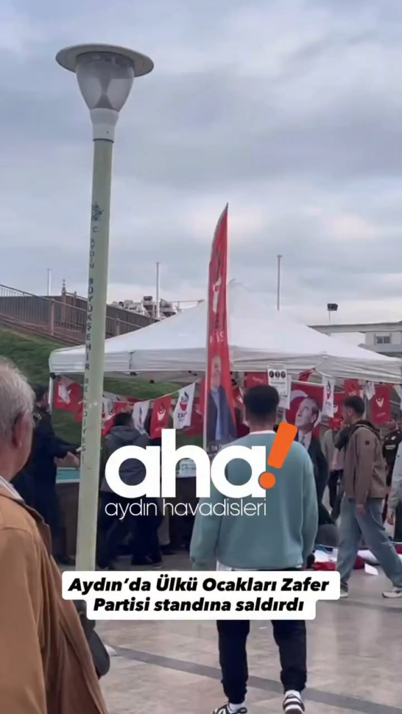 The Stand of the Victory Party Aydin Organization was Attacked by MHP Members