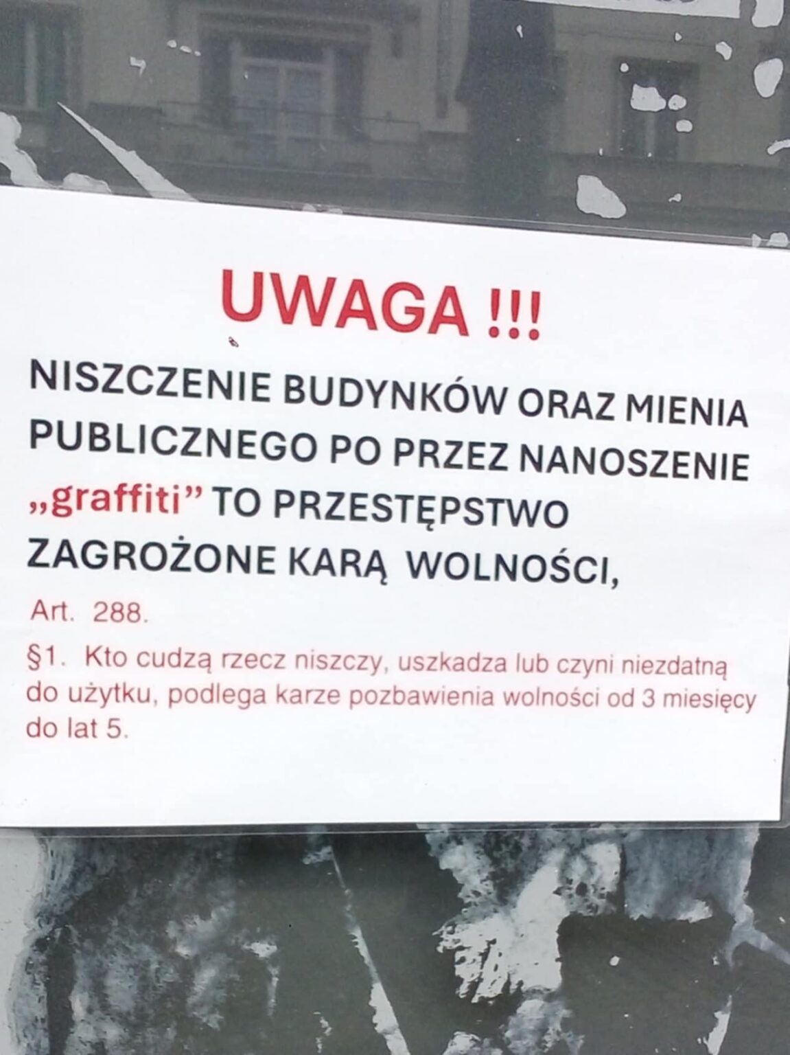 Warsaw: graffitititting punishable by imprisonment. If you graffiti you may be released by the police