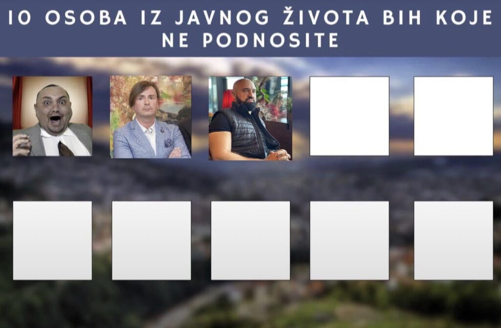 Ten people from the public life of BiH that you can't stand - 3rd day