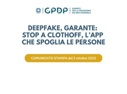 Deepfake, Guarantor: Stop A Clothoff, the app that undresses people
