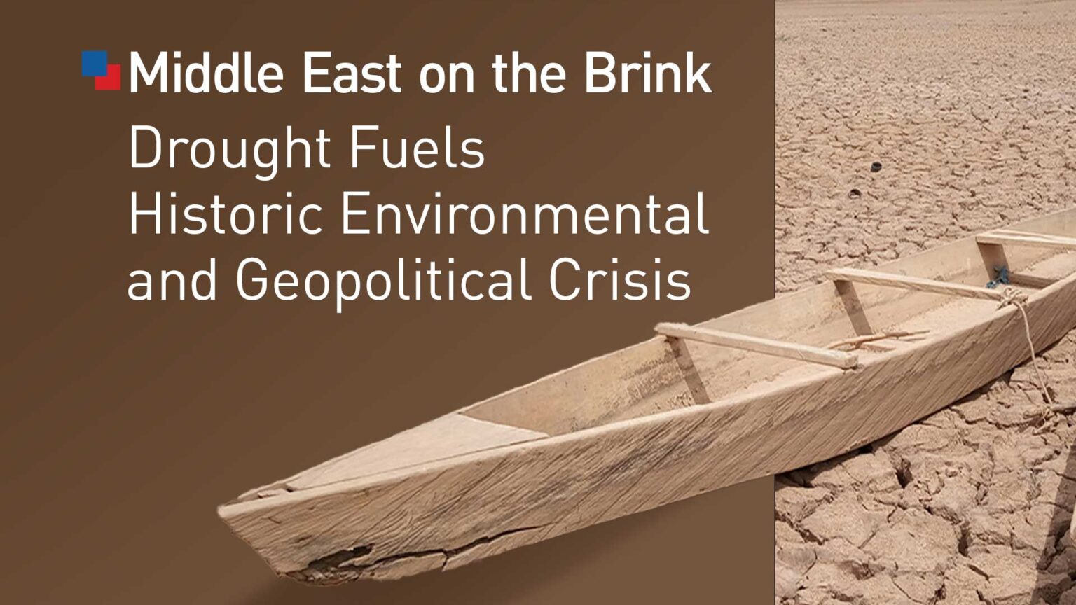 Drought Fuels Historic Environmental and Geopolitical Crisis