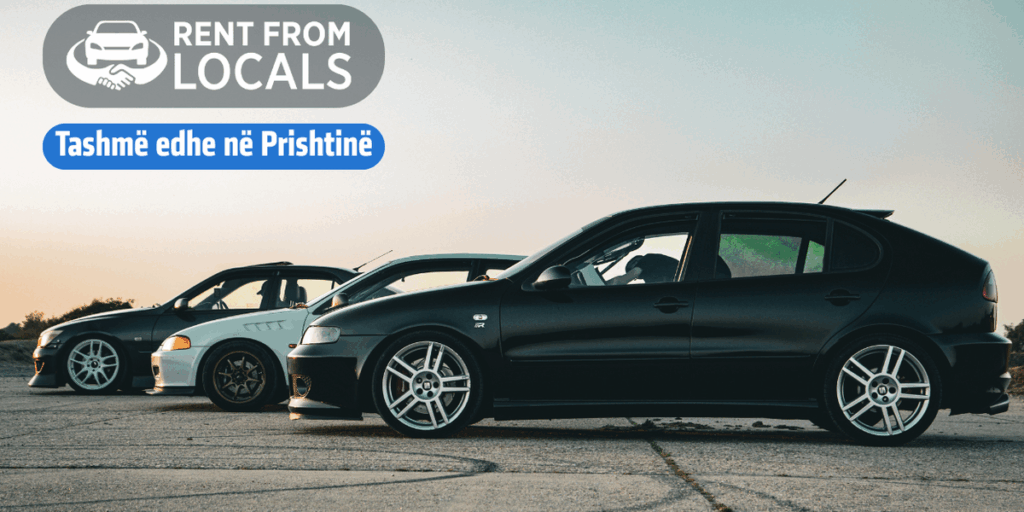 Rent From Locals: The largest Albanian car rental platform enters Kosovo