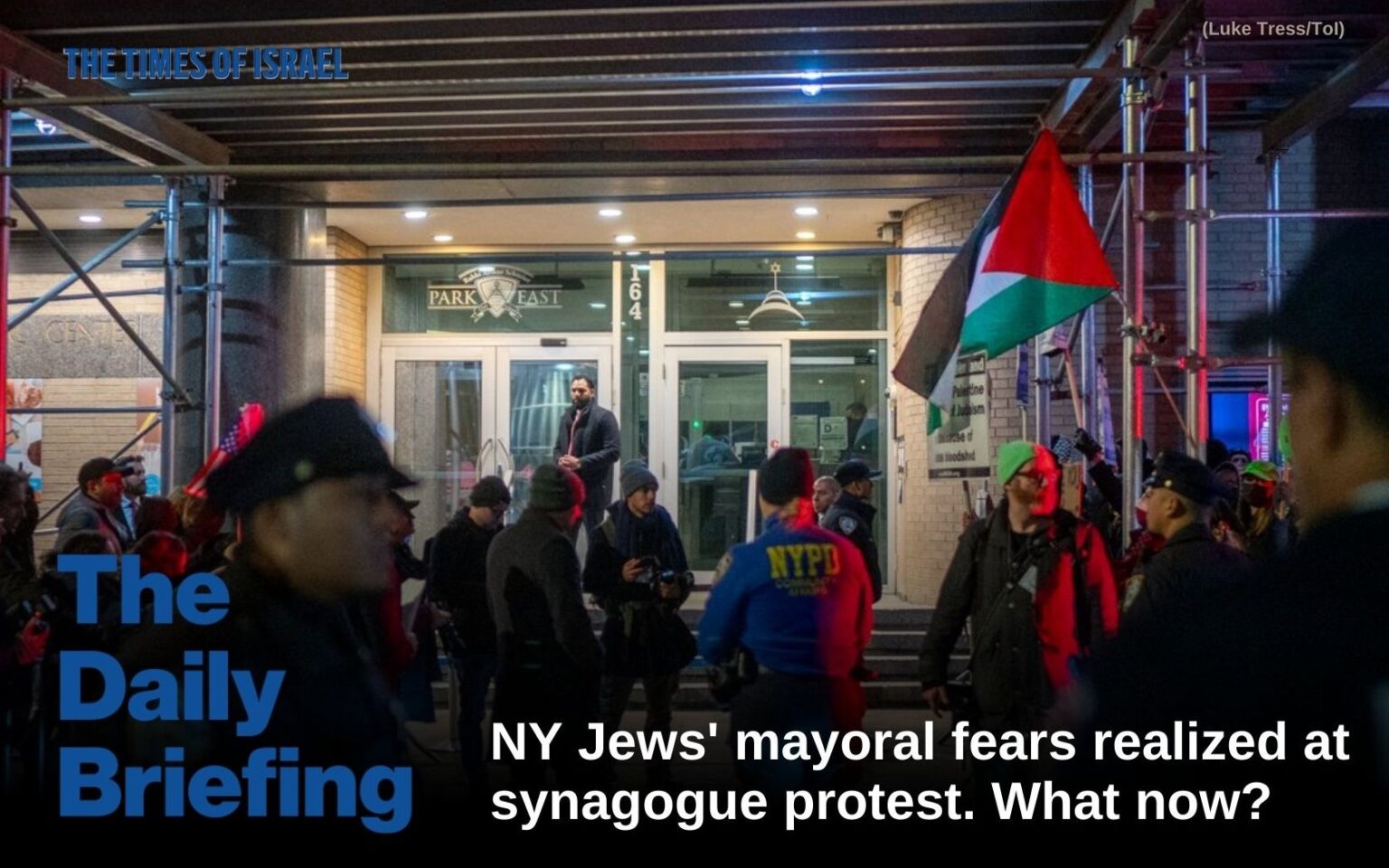 Daily Briefing Nov. 26: Day 782 - NY Jews' mayoral fears realized at synagogue protest. What now?