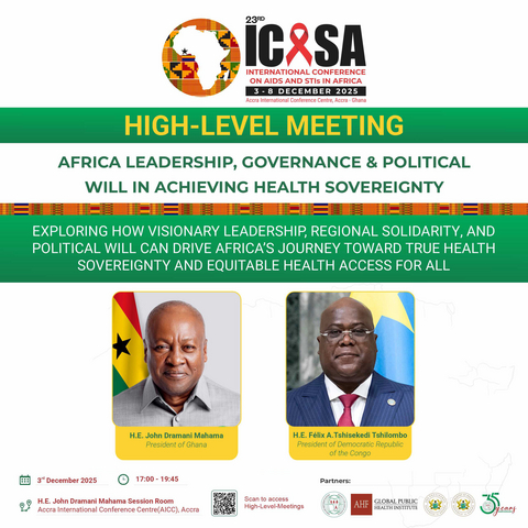 Ghana and DRC Presidents Call for Regional Health Leadership and Sustainable Financing in Africa at AIDS Conference (ICASA 2025)