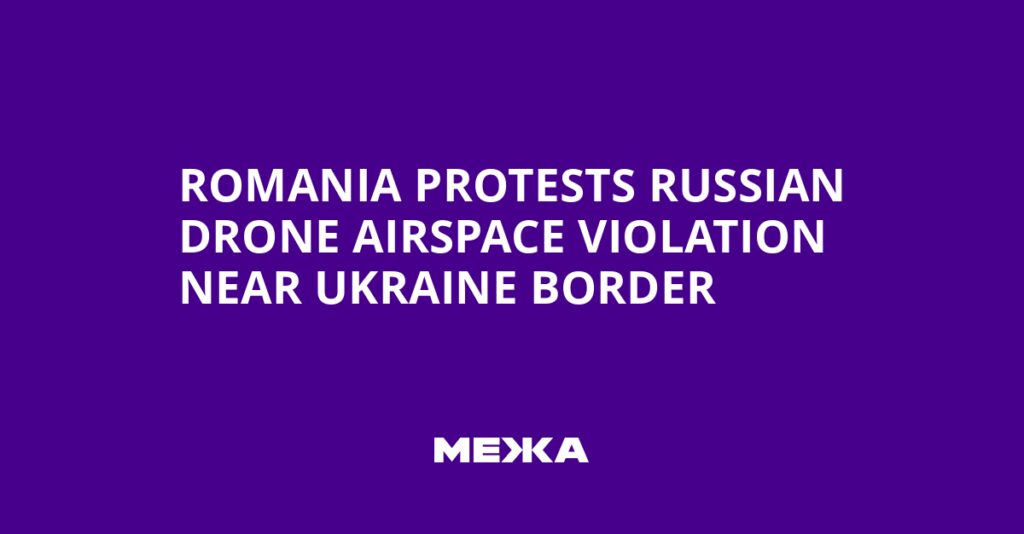 Romania Protests Russian Drone Airspace Violation Near Ukraine Border | Ukraine news