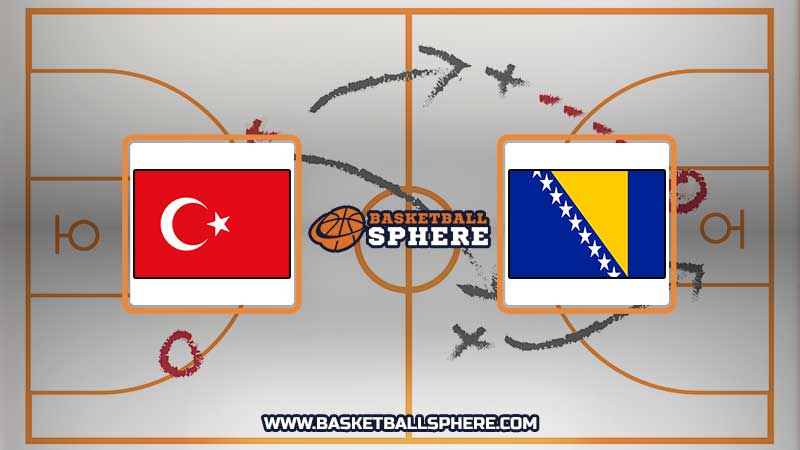 Turkey vs Bosnia and Herzegovina