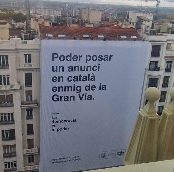 Advertising in Catalan mounted this week on Gran Vía, Madrid
