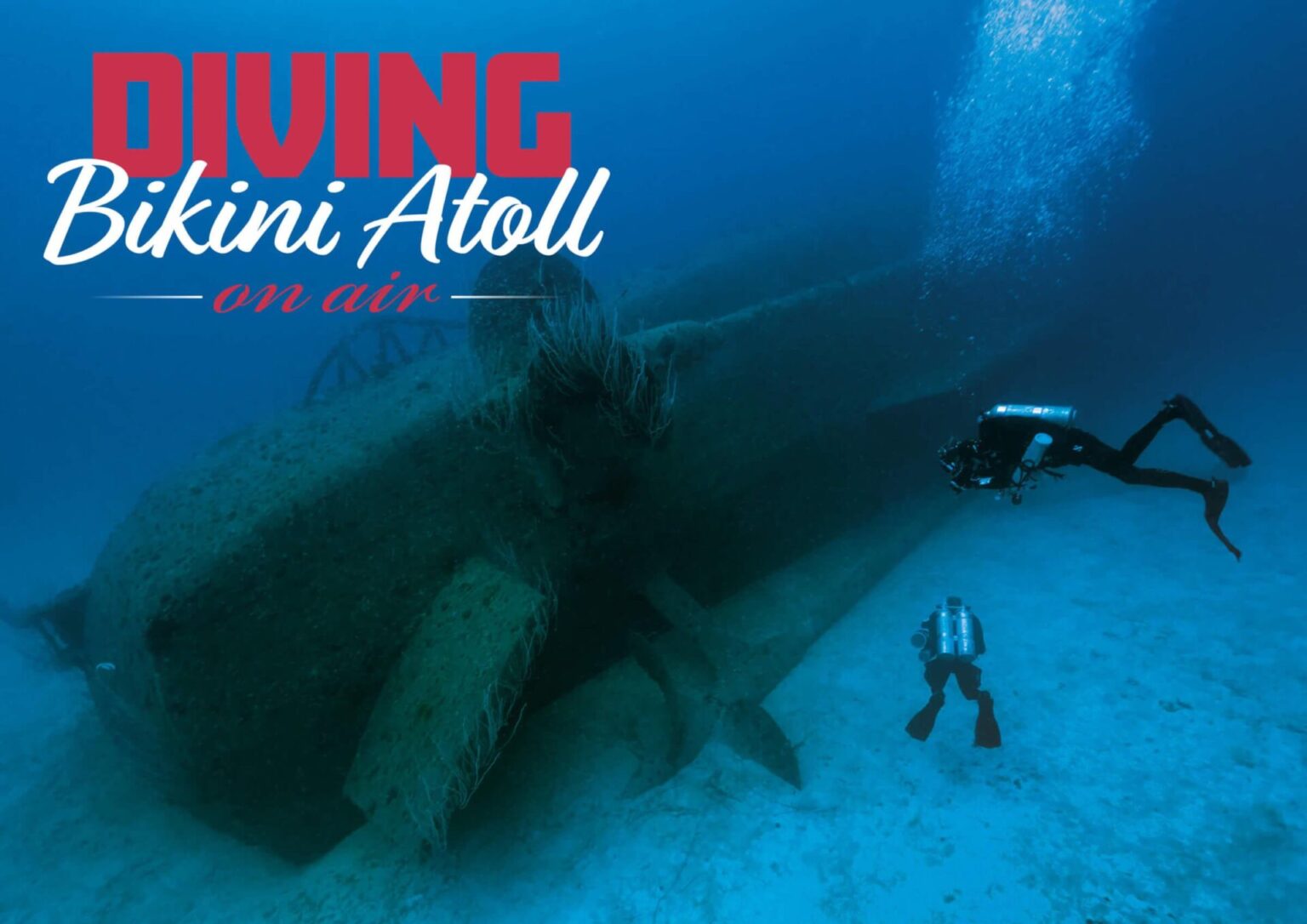 Diving Bikini Atoll on Air