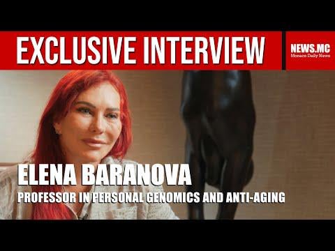 Interview with Elena Baranova, Professor in personal genomics and anti-ageing