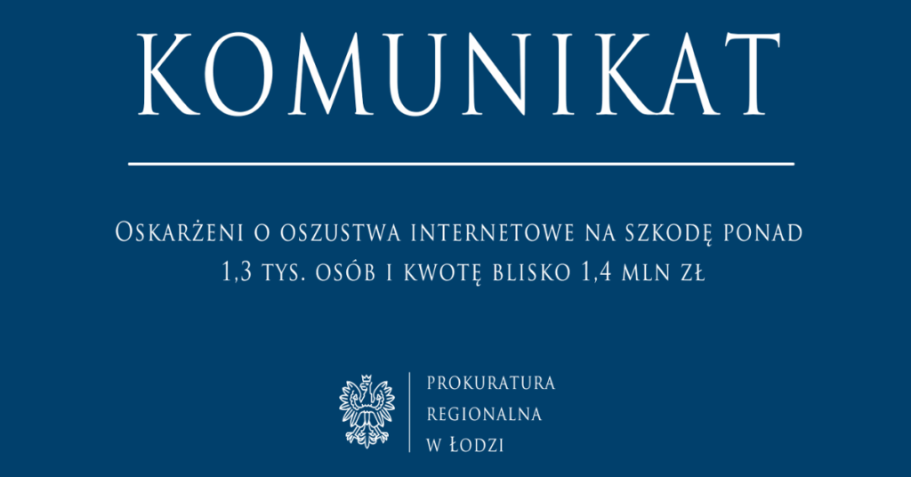 Accused of internet fraud to the detriment of over 1.3 thousand people. people and an amount of nearly PLN 1.4 million