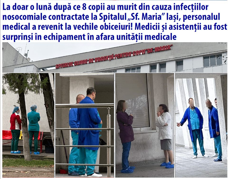 Just one month after 8 children died due to nosocomial infections contracted at "St. Maria" Hospital Iași, the medical staff returned to their old habits! Doctors and nurses were caught in their gear outside the medical facility