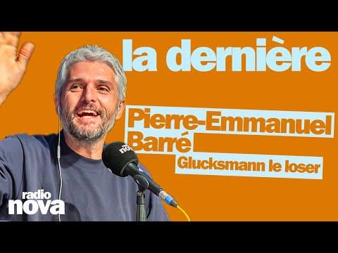 Glucksmann the loser - The chronicle of Pierre-Emmanuel Barré