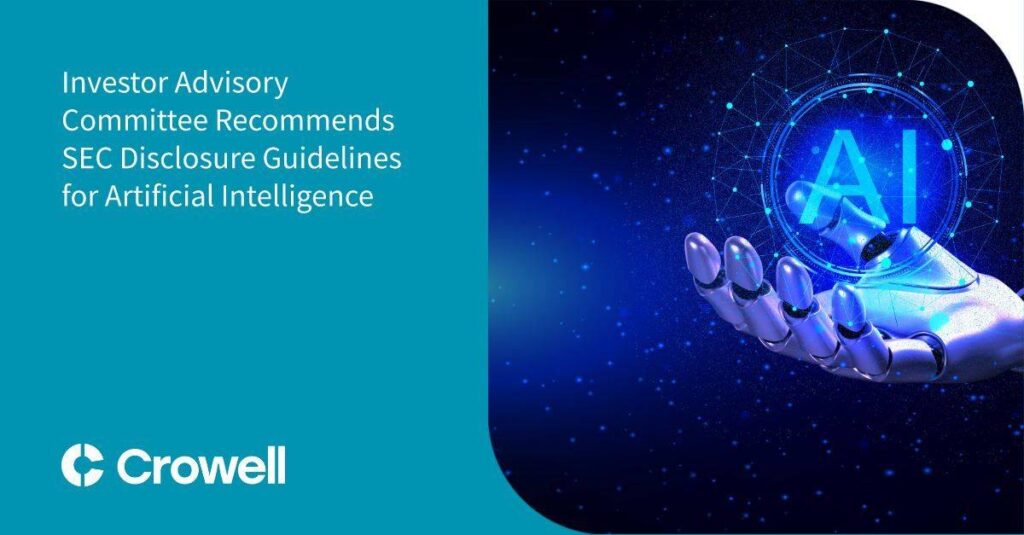 Investor Advisory Committee Recommends SEC Disclosure Guidelines for Artificial Intelligence