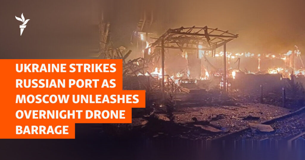 Ukraine Strikes Russian Port As Moscow Unleashes Overnight Drone Barrage