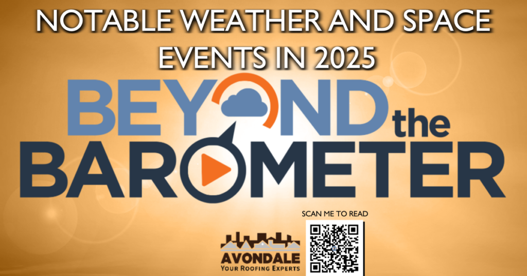Beyond the Barometer: Notable weather, climate and space events throughout 2025 | News