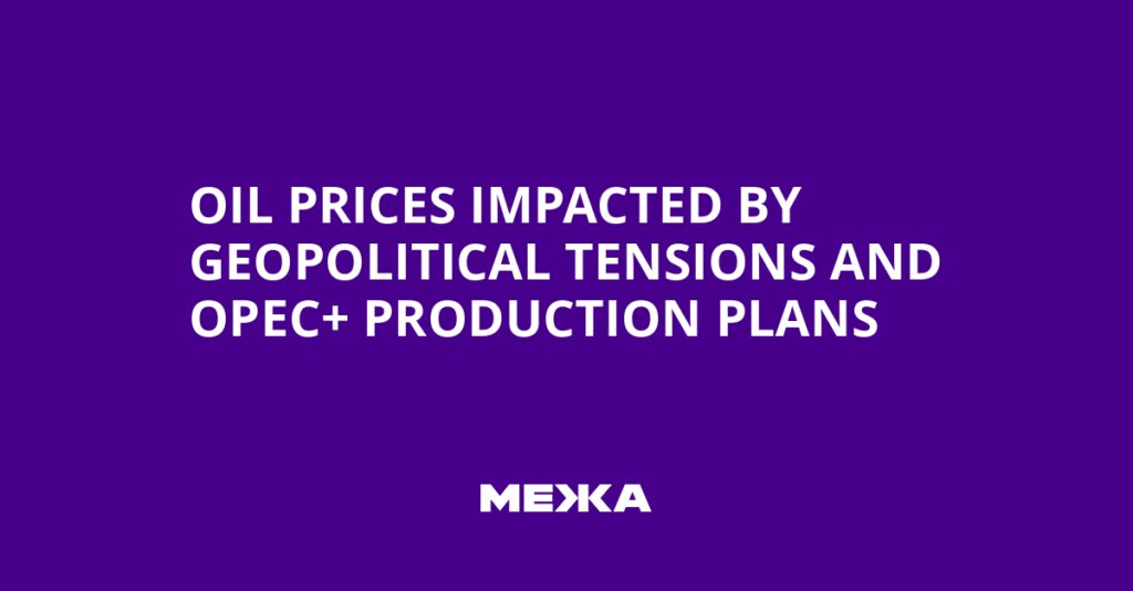 Oil Prices Impacted by Geopolitical Tensions and OPEC+ Production Plans | Ukraine news
