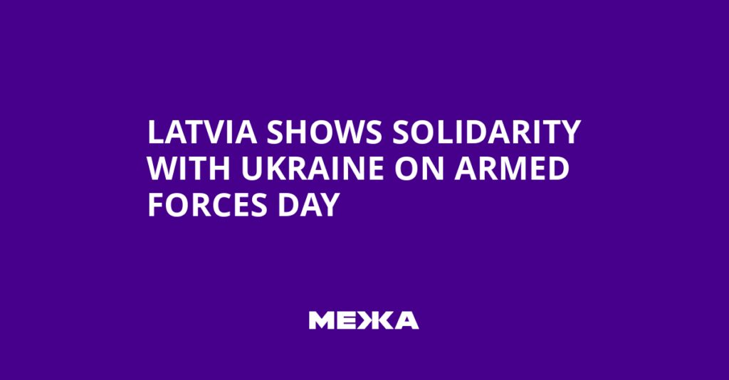 Latvia Shows Solidarity with Ukraine on Armed Forces Day | Ukraine news
