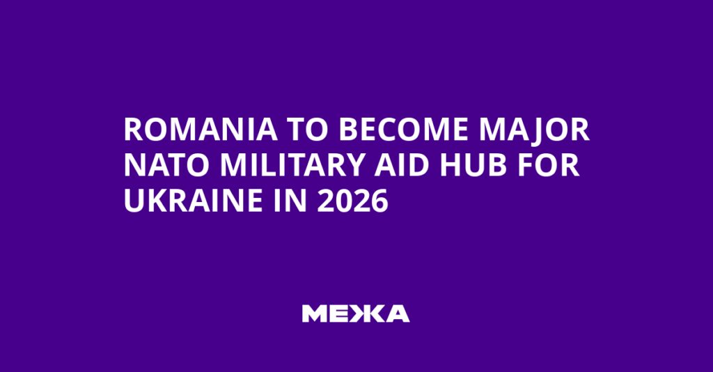 Romania to Become Major NATO Military Aid Hub for Ukraine in 2026 | Ukraine news