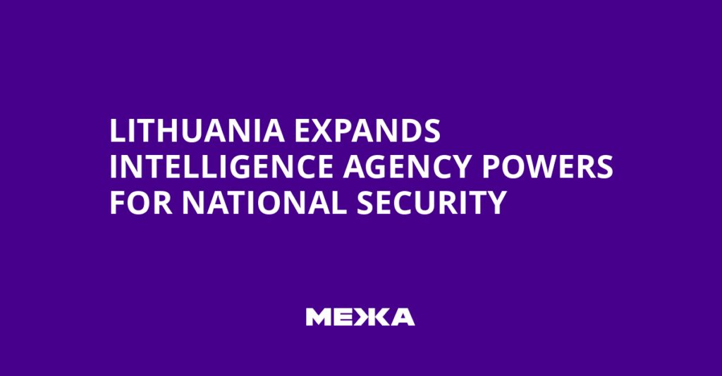 Lithuania Expands Intelligence Agency Powers for National Security | Ukraine news