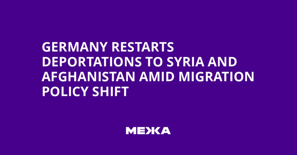 Germany Restarts Deportations to Syria and Afghanistan Amid Migration Policy Shift