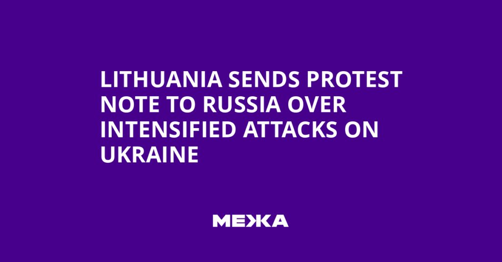 Lithuania Sends Protest Note to Russia Over Intensified Attacks on Ukraine | Ukraine news