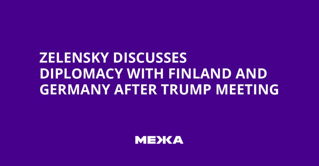 Zelensky Discusses Diplomacy with Finland and Germany After Trump Meeting | Ukraine news