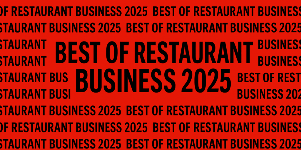 The best of Restaurant Business 2025