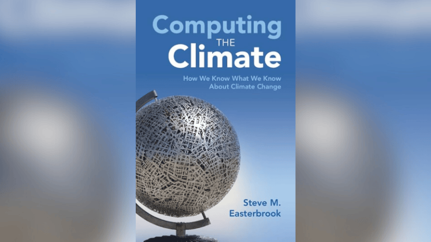 [Review] Computing the Climate: How We Know What We Know About Climate Change