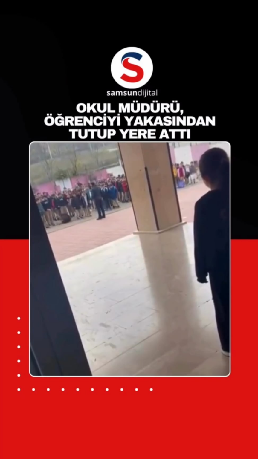 The principal of a secondary school in Bursa's İnegöl district grabbed the student by the collar and threw him to the ground while he was standing in line in the schoolyard.