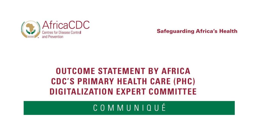 Outcome Statement by Africa CDC’s Primary Health Care (PHC) Digitalization Expert Committee – Africa CDC