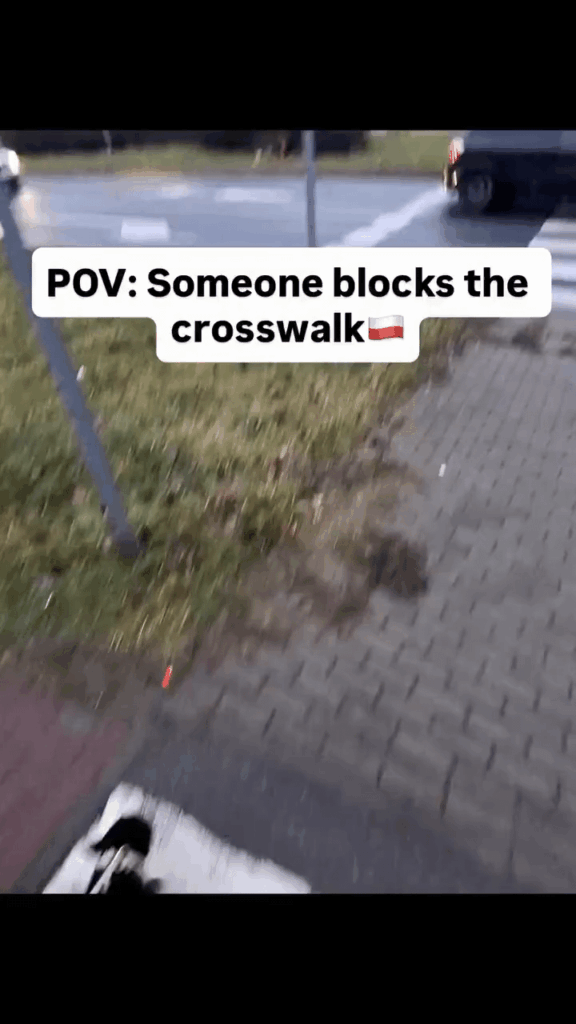 Crossing the street when someone blocks the crosswalk in Poland