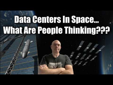 Scott Manley on data center in space.
