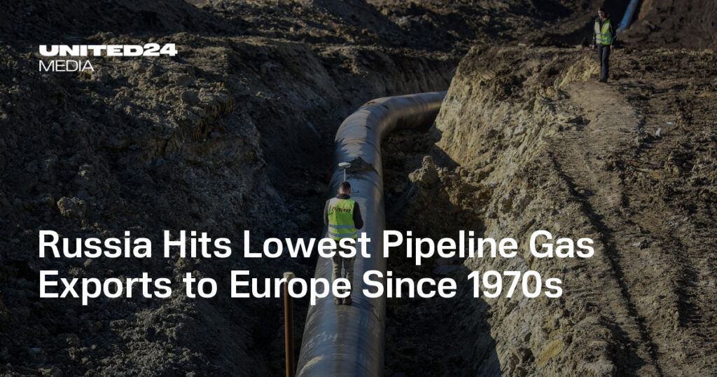 Russia Hits Lowest Pipeline Gas Exports to Europe Since 1970s — UNITED24 Media