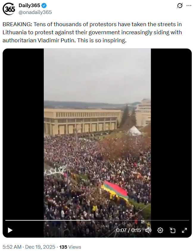 A video claiming to show tens of thousands of protesters in Lithuania rallying against their government over alleged support for Vladimir Putin.