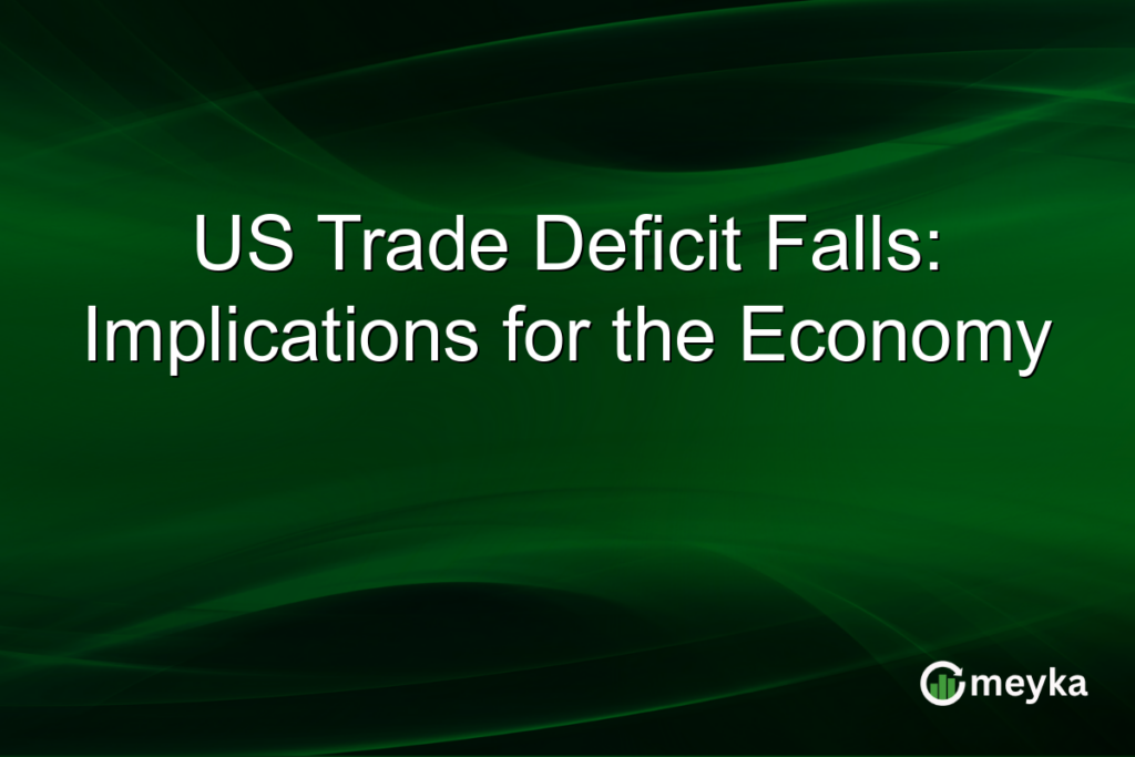 US Trade Deficit Falls: Implications for the Economy