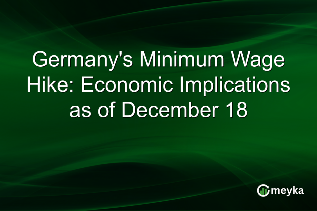 Germany's Minimum Wage Hike: Economic Implications as of December 18