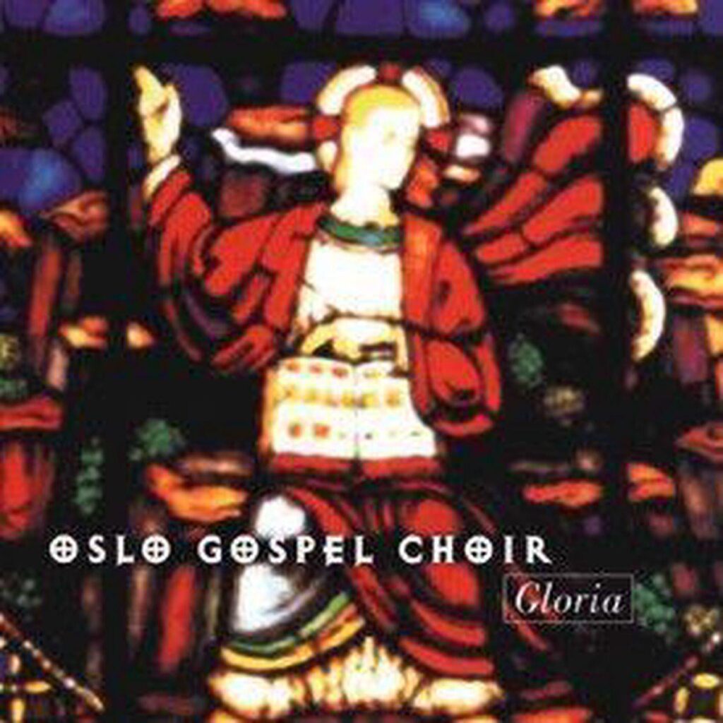 Looking for music - Gloria (1996) - The Oslo Gospel Choir
